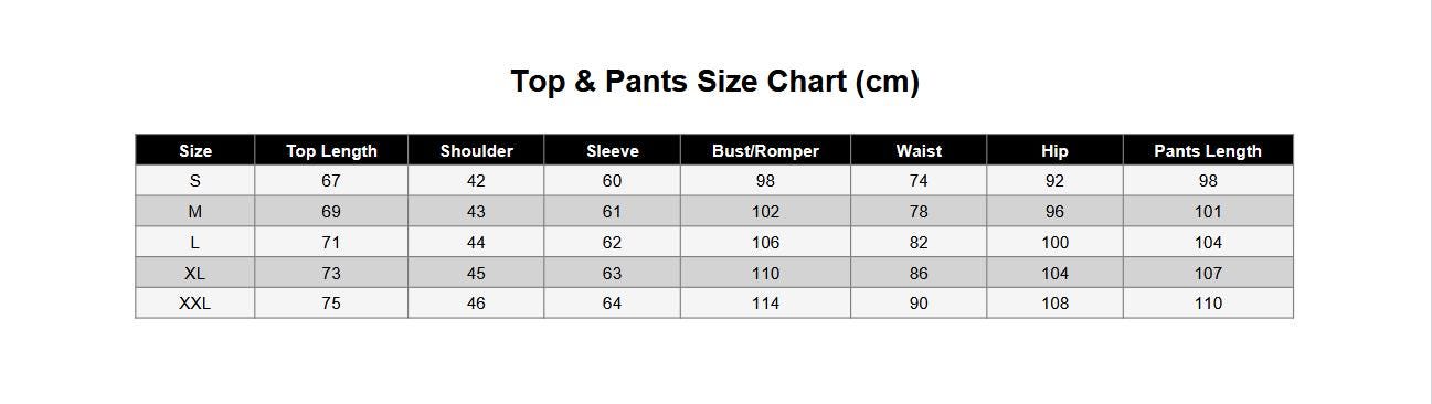 May include: A black and white size chart table titled Top &amp; Pants Size Chart (cm) listing measurements in centimeters for sizes S, M, L, XL, and XXL. The columns include Top Length, Shoulder, Sleeve, Bust/Romper, Waist, Hip, and Pants Length.